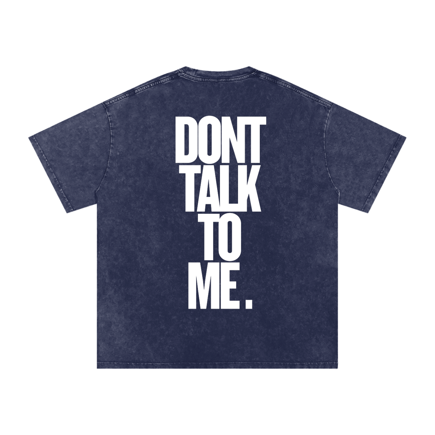 T-SHIRT OVERSIZE DONT TALK TO ME.