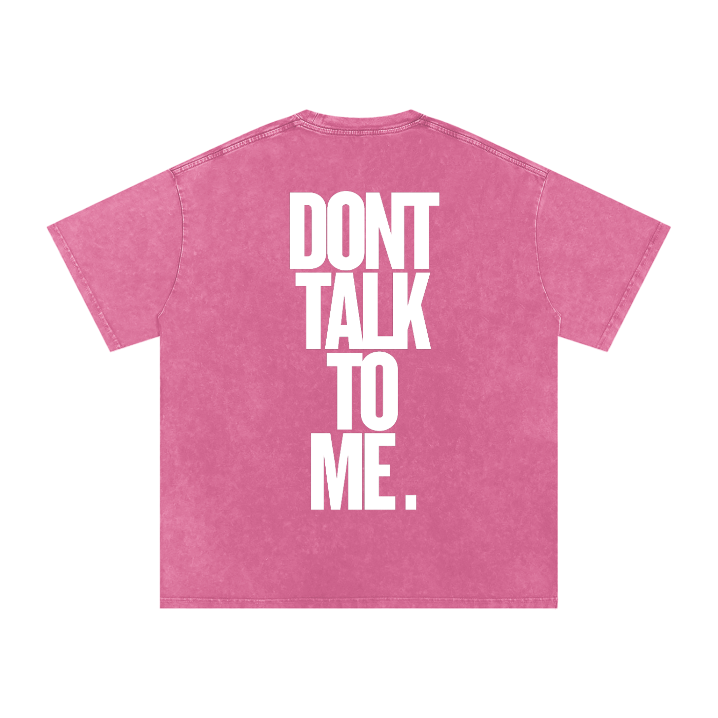 T-SHIRT OVERSIZE DONT TALK TO ME.