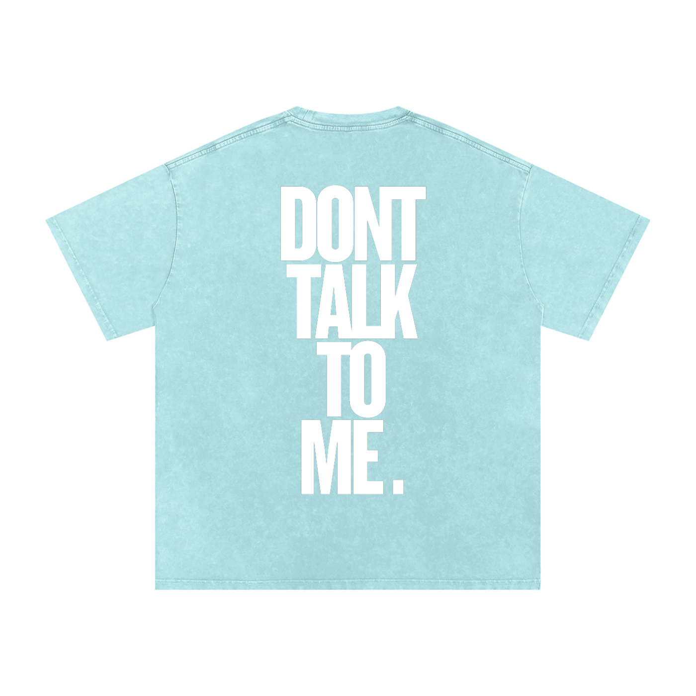 T-SHIRT OVERSIZE DONT TALK TO ME.
